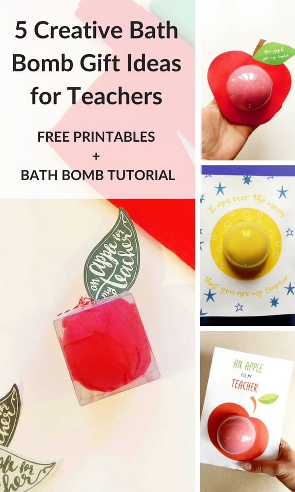 5 Creative Bath Bomb Gift Ideas for Teachers [Free Printables] DIY