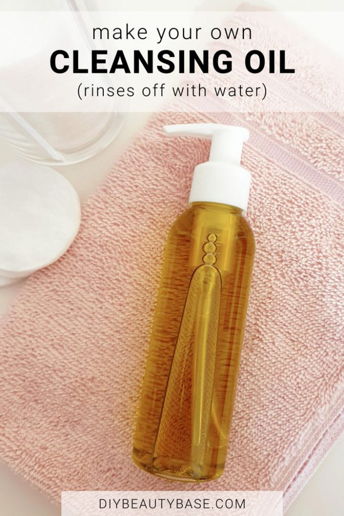 DIY Cleansing Oil That Washes Off With Water (Basic & Advanced) - DIY